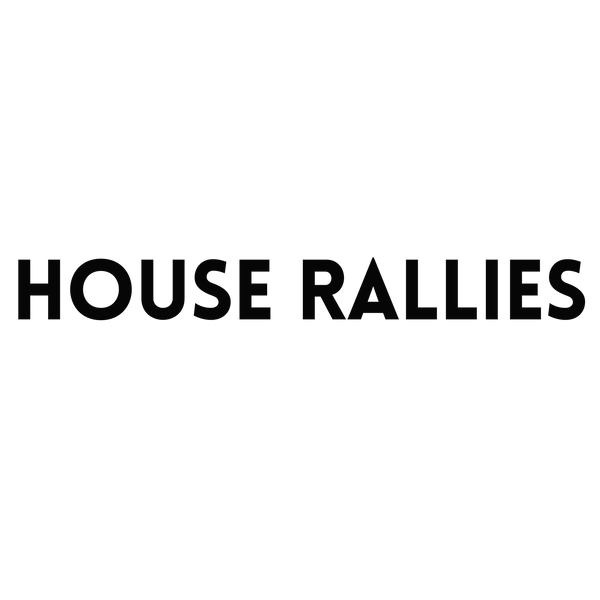 House Rallies